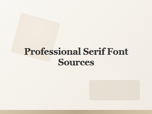 The Finest Classic Serif Fonts for Professional Design